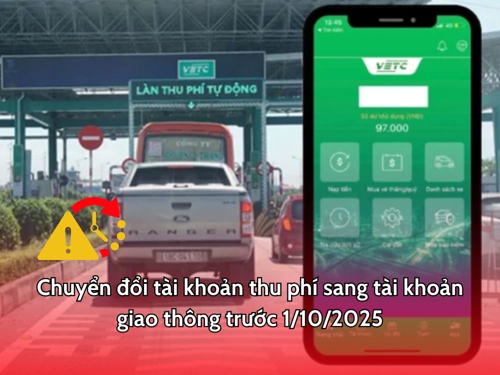 Chuyển đổi tài khoản thu phí sang tài khoản giao thông trước 1/10/2025: Chuẩn bị để lưu thông không gián đoạn